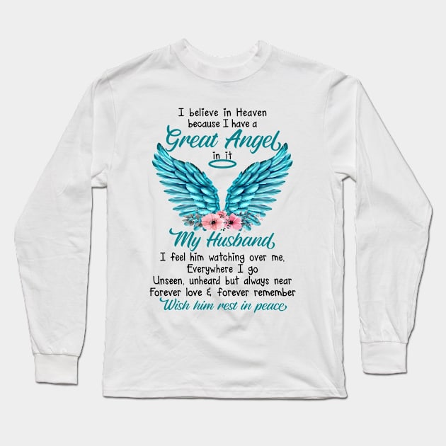 I Believe In Heaven Because I Have Great Angel In It Long Sleeve T-Shirt by DMMGear